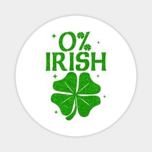 0% Irish Shamrock Happy Go Lucky Charm St Patricks Day Green Magnet